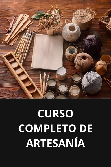 CURSO COMPLETO DE ARTESANÍA