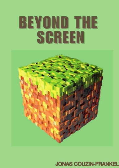Beyond the Screen