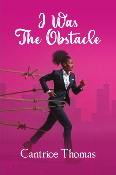 I Was The Obstacle
