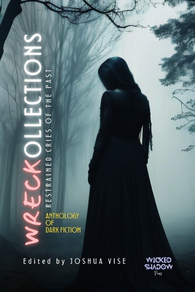 Wreckollections: Restrained Cries of the Past