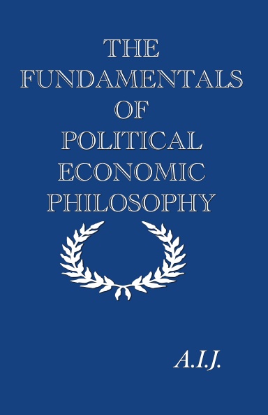 The Fundamentals of Political Economic Theory
