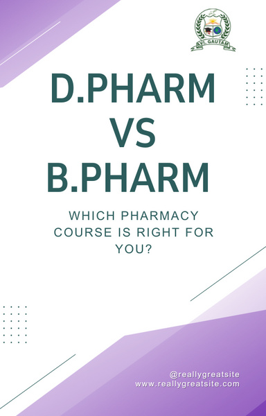D.Pharm vs B.Pharm: Which Pharmacy Course is Right for You?