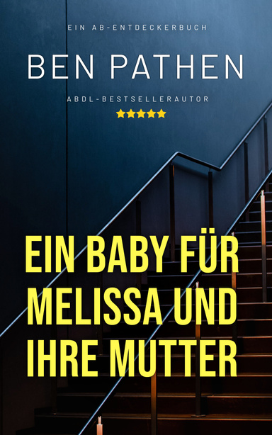 Ein Baby für Melissa und ihre Mutter