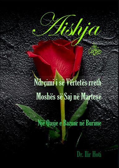 “Aishja r.a.: Ndriçimi i së Vërtetës rreth Moshës së Saj në Martesë – Një Qasje e Bazuar në Burime”