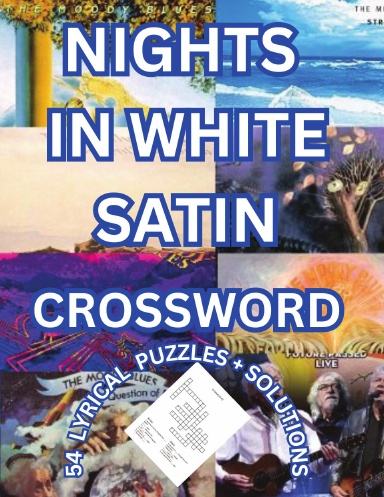 NIGHTS IN WHITE SATIN CROSSWORD