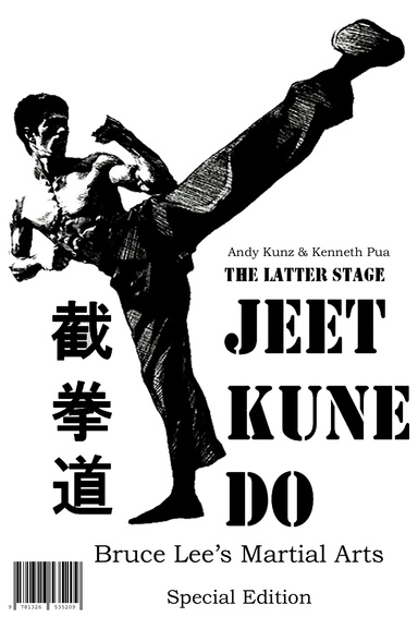The Latter Stage Jeet Kune Do Bruce Lee's Martial Arts Special Edition