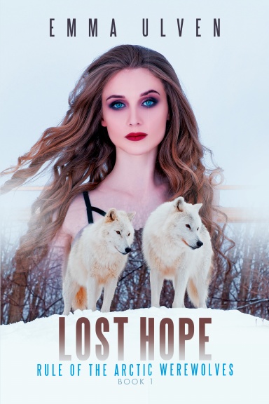 Lost Hope : Rule of The Arctic Werewolves Book 1