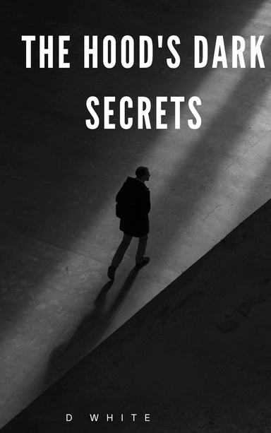 THE HOODS DARK SECRETS