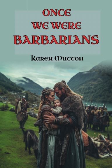 Once We Were Barbarians