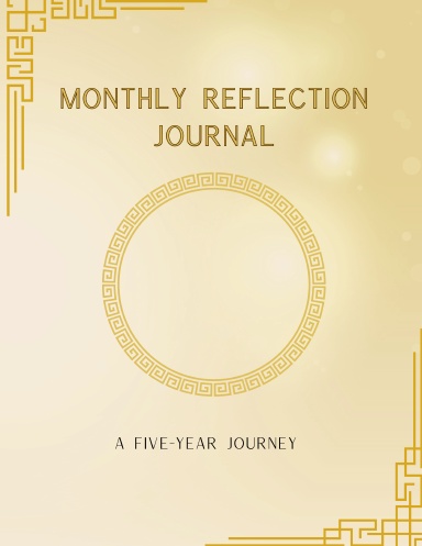 Monthly Reflection Journal: Timeless Glow Edition