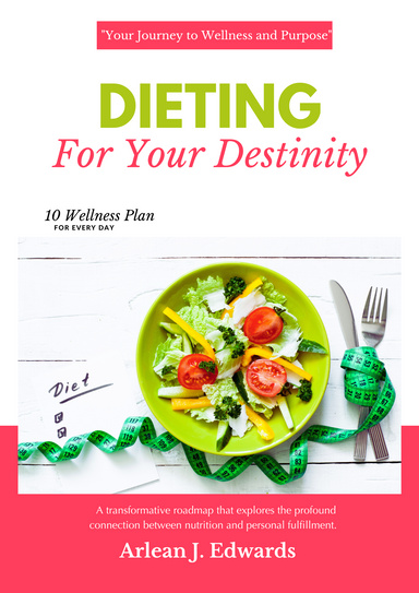 Dieting For Your Destiny