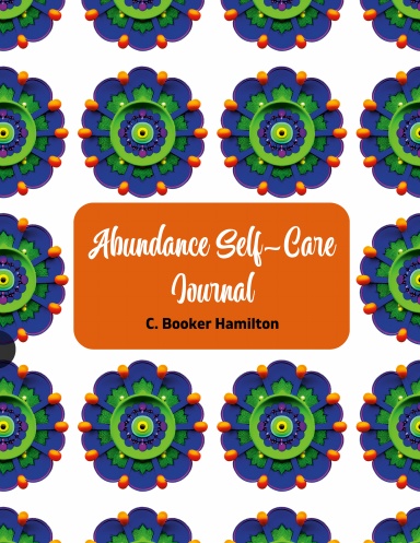 Abundance Self-Care Journal