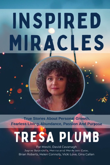 Inspired Miracles: Tresa Plumb