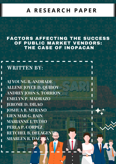 FACTORS AFFECTING THE SUCCESS OF PUBLIC MARKET VENDORS: THE CASE OF INOPACAN VENDORS