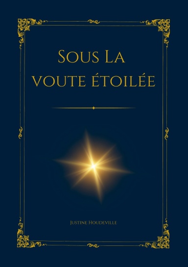 Sous la Voûte Étoilée