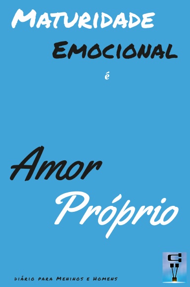 Maturidade Emocional é Amor Próprio