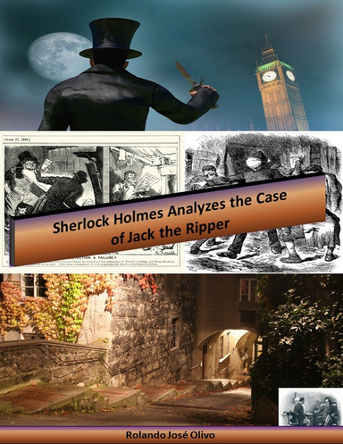 Sherlock Holmes Analyzes the Case of Jack the Ripper