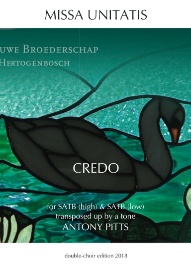 Missa Unitatis - Credo [double-choir edition 2018, transposed up by a tone]