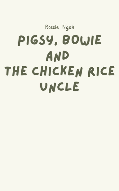 Pigsy, Bowie and Chicken Rice Uncle