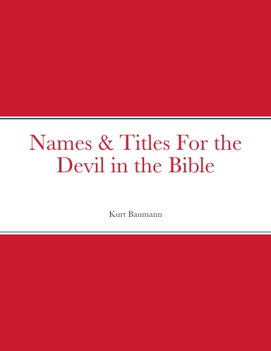 Names & Titles For the Devil in the Bible