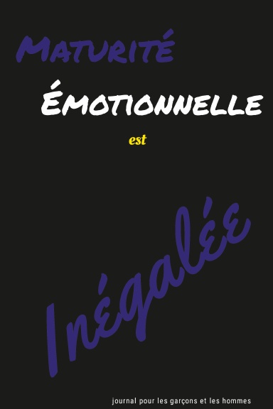 Maturité Émotionnelle est Inégalée