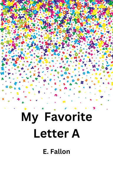 My Favorite Letter A