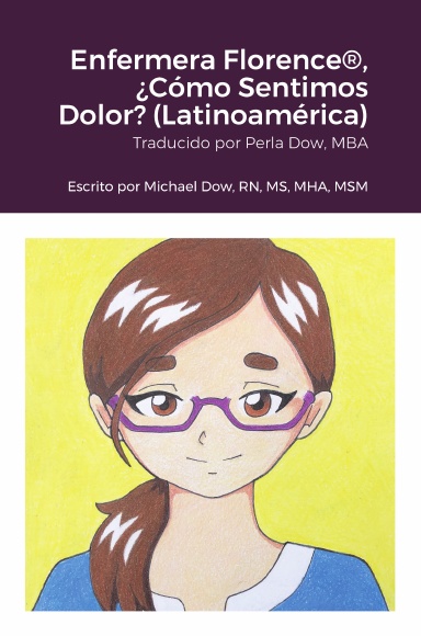 Enfermera Florence®, ¿Cómo Sentimos Dolor? (Latinoamérica)