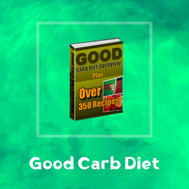 Good Carb Diet
