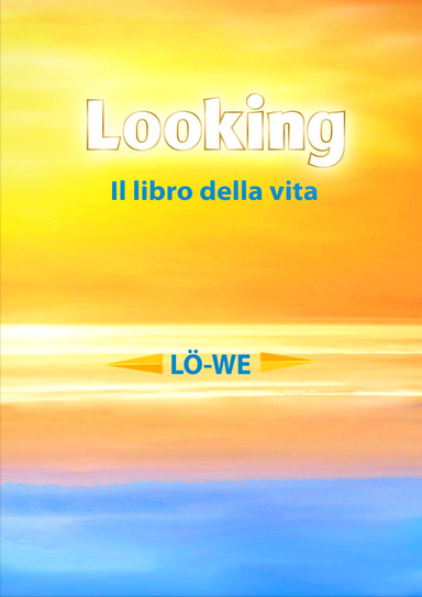 Looking: Il libro della vita