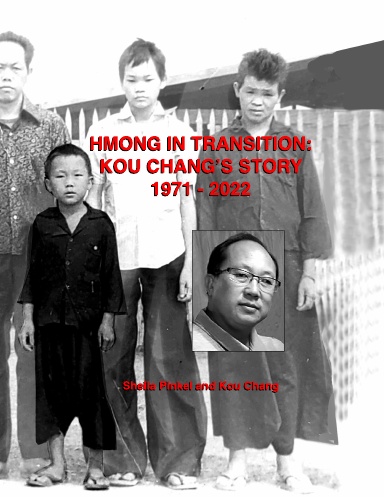 Hmong in Transition: Kou Chang's Story, 1971-2022