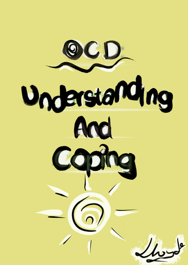 OCD: Understanding And Coping.
