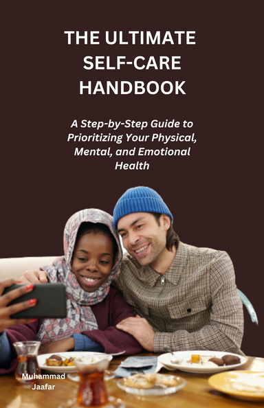 THE ULTIMATE  SELF-CARE HANDBOOK