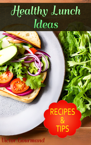 75 Healthy Lunch Ideas