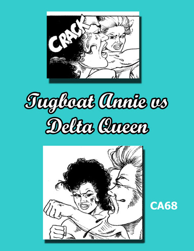 CA68 Tugboat Annie vs Delta Queen