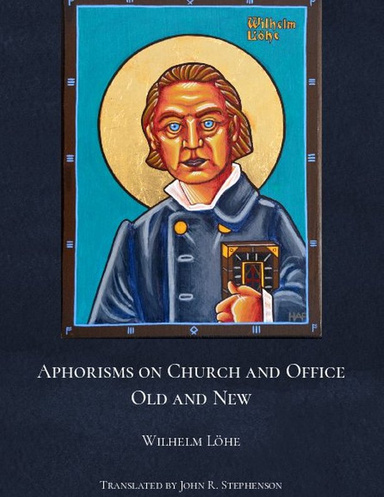 Aphorisms on Church and Office, Old and New