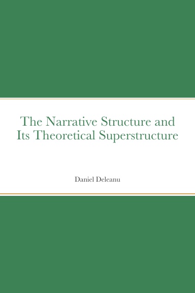 The Narrative Structure and Its Theoretical Superstructure