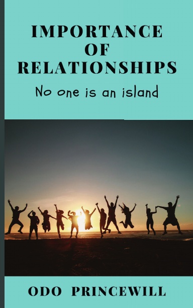 IMPORTANCE OF RELATIONSHIPS