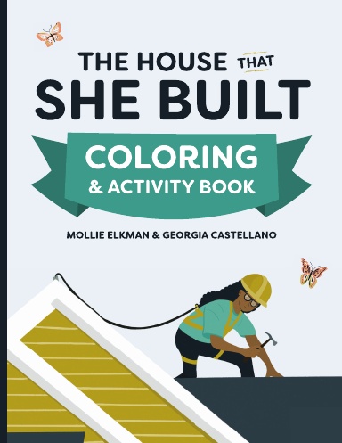 The House That She Built Coloring and Activity Book