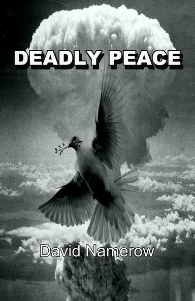 DEADLY PEACE