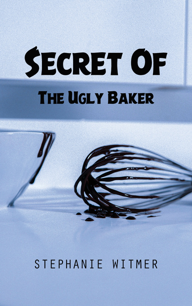 Secret Of The Ugly Baker