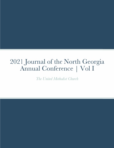 2021 Journal of the North Georgia Annual Conference | Vol I