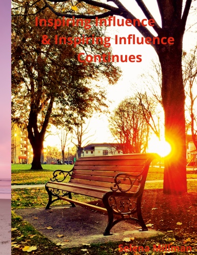Inspiring Influence & Inspiring Influence Continues