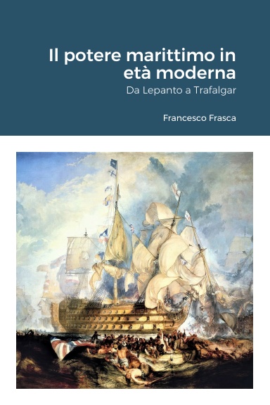 Il potere marittimo in età moderna