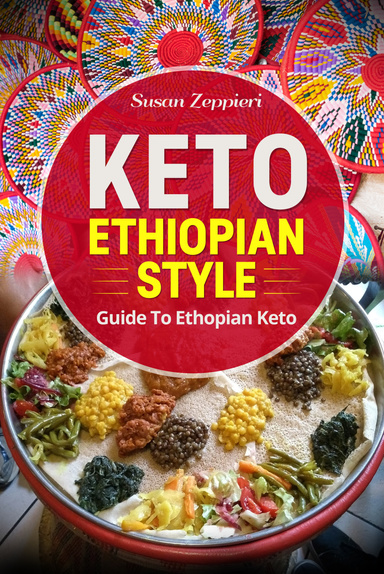 Keto Ethiopian Style: Guide to Ethiopian Keto