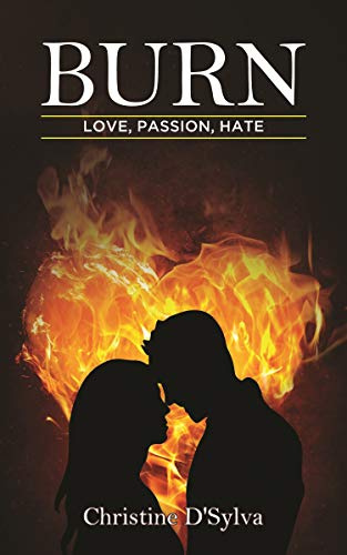 Burn: Love, Passion, Hate