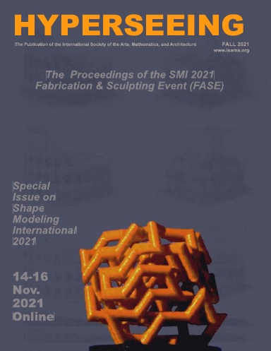 Proceedings of Shape Modeling International'2021 Fabrication and Sculpting Event