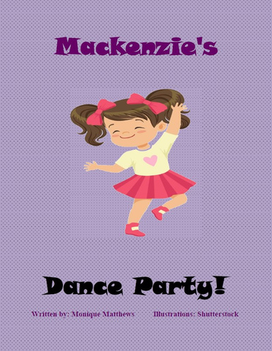 Mackenzie's Dance Party!