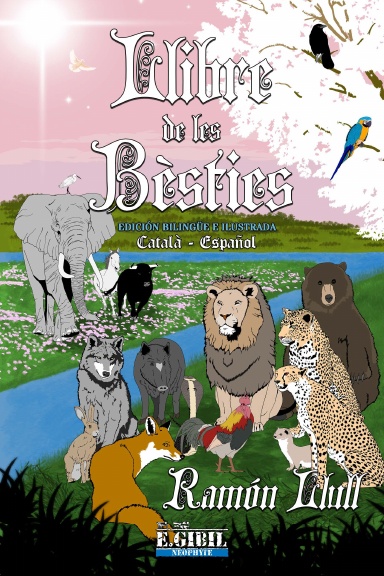 Llibre de les Bèsties (Edición Bilingüe e Ilustrada)