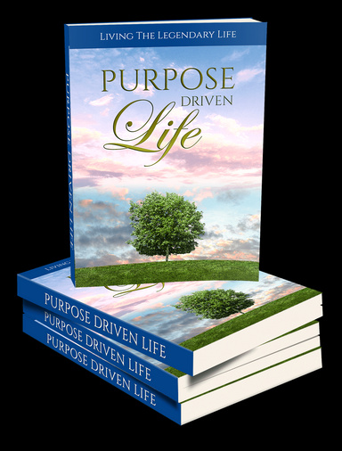 Purpose Driven Life