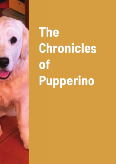 The Chronicles of Pupperino
